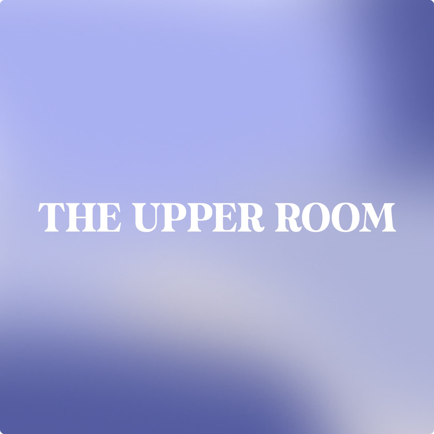 The upper room